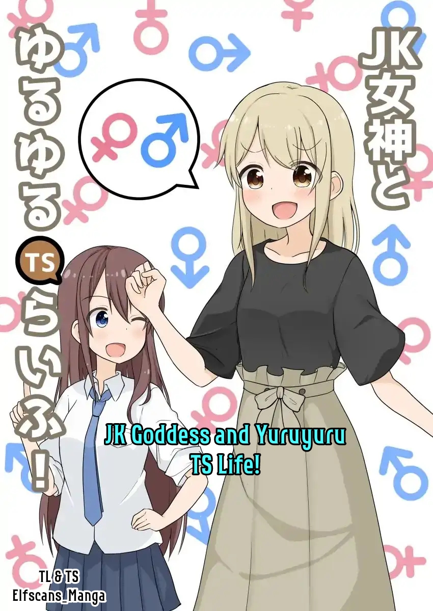 JK Goddess and Yuruyuru TS Life! Chapter 2