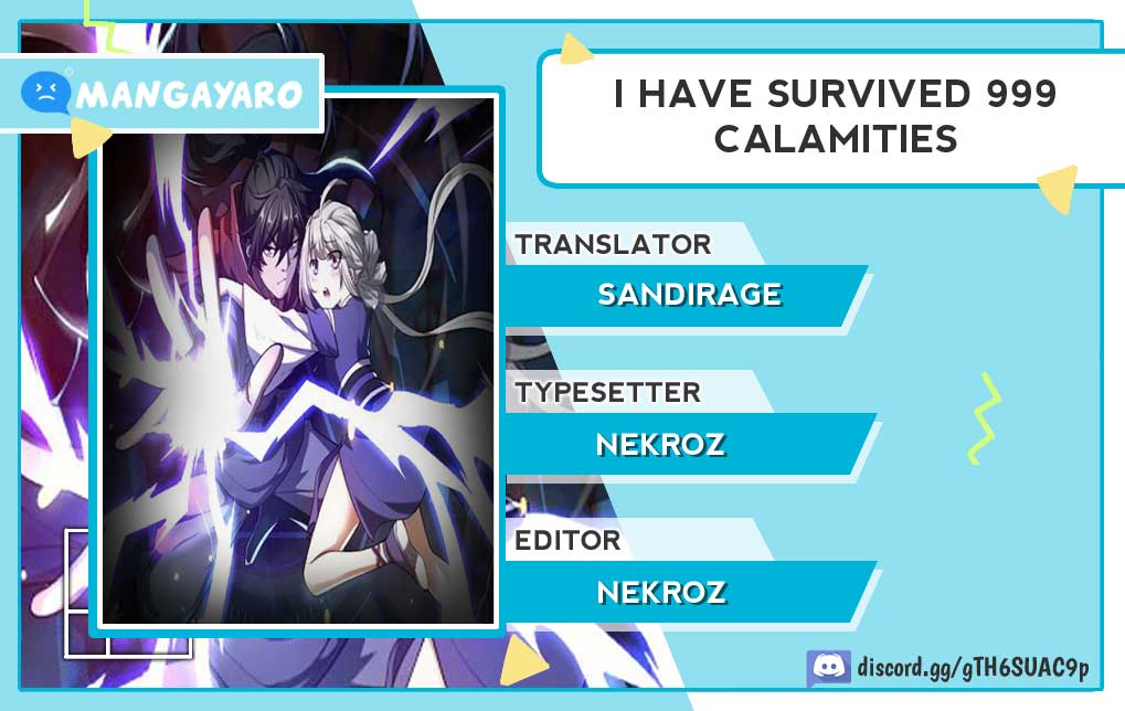 I Have Survived 999 Calamities Chapter 9