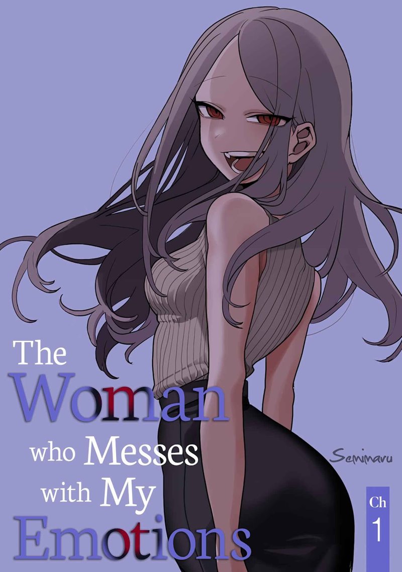 The Woman Who Messes with My Emotions Chapter 1