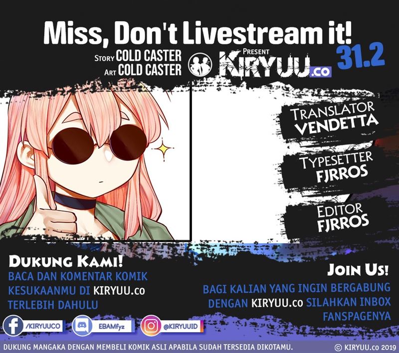 Miss, don’t livestream it! Chapter 32