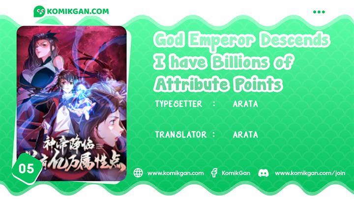 God Emperor Descends I have Billions of Attribute Points Chapter 5